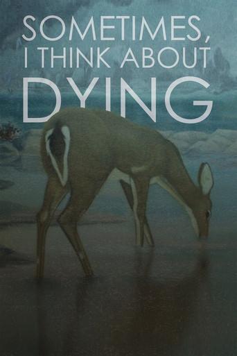 Sometimes, I Think About Dying poster