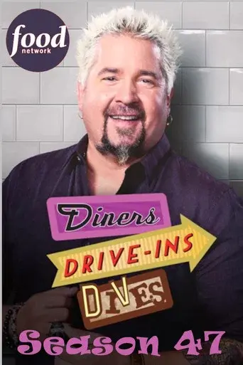 Diners, Drive-Ins and Dives season 47 poster