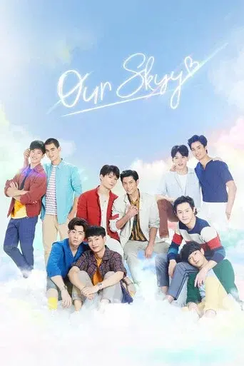 Our Skyy / อยากเห็นท้องฟ้าเป็นอย่างวันนั้น poster