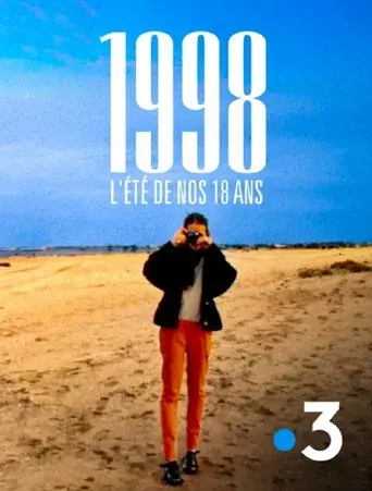 1998, l'été de nos 18 ans poster