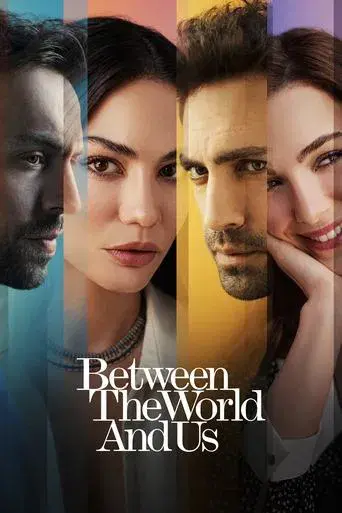 Dünyayla Benim Aramda poster