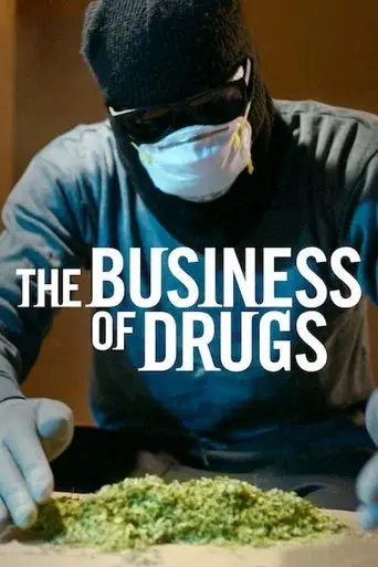 The Business of Drugs season 1 poster