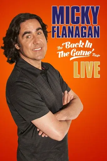 Micky Flanagan: Live – Back in the Game Tour poster