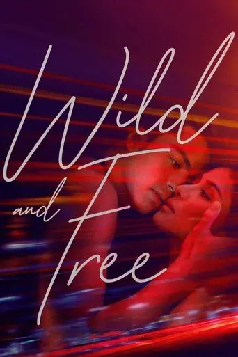 Wild and Free poster