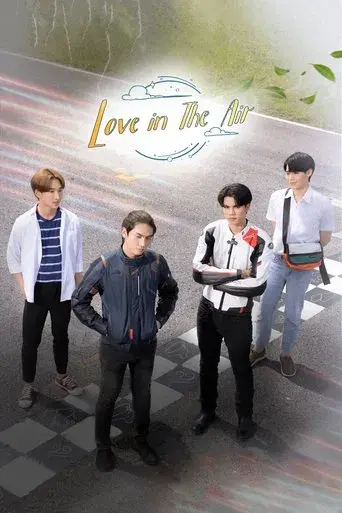 Love In The Air / บรรยากาศรัก เดอะซีรีส์ poster