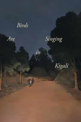 Birds Are Singing in Kigali poster