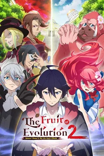 The Fruit of Evolution: Before I Knew It, My Life Had It Made season 2 poster