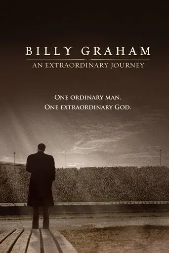 Billy Graham: An Extraordinary Journey poster