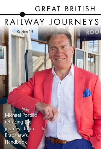Great British Railway Journeys season 13 poster