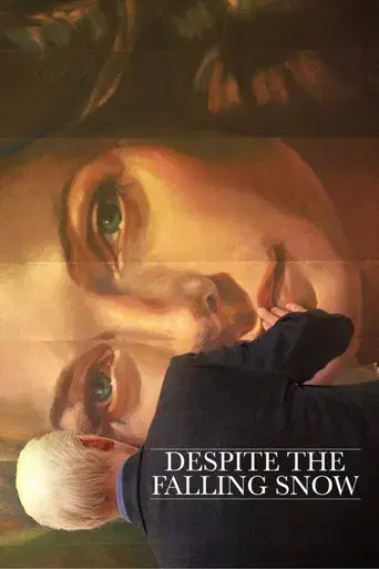 Despite the Falling Snow poster