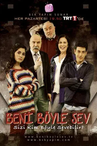 Beni Böyle Sev poster