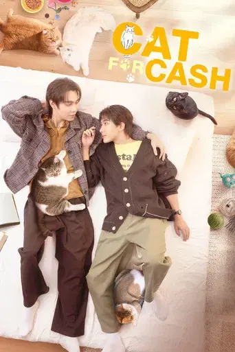 Cat for Cash / เปย์รักด้วยแมวเลี้ยง poster