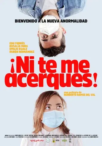 ¡Ni te me acerques! poster