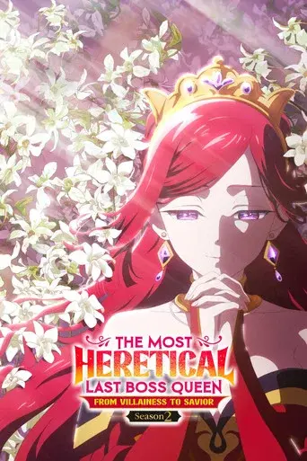The Most Heretical Last Boss Queen: From Villainess to Savior · Season 2 poster