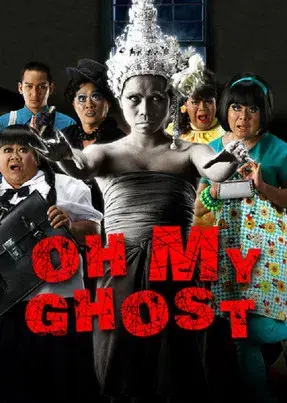 Oh My Ghost / หอแต๋วแตก แหกกระเจิง poster