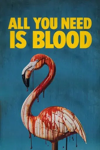 All You Need Is Blood poster