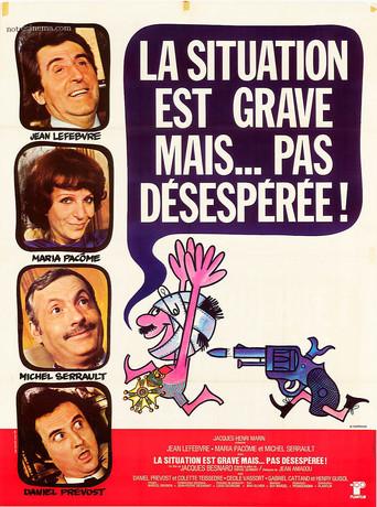 La situation est grave... mais pas désespérée poster