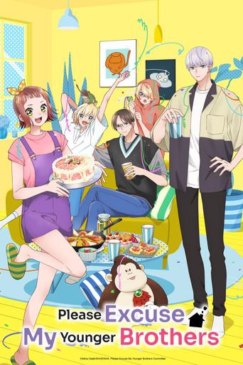 Please Excuse My Younger Brothers season 1 poster