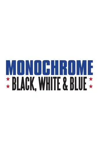 Monochrome: Black, White & Blue season 1 poster