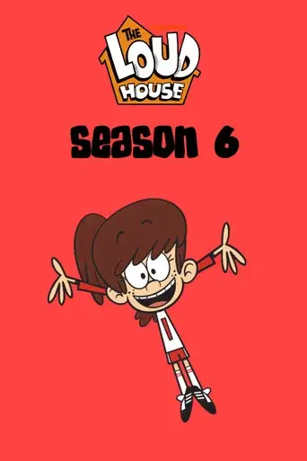The Loud House season 6 poster