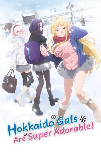 Hokkaido Gals Are Super Adorable! season 1 poster