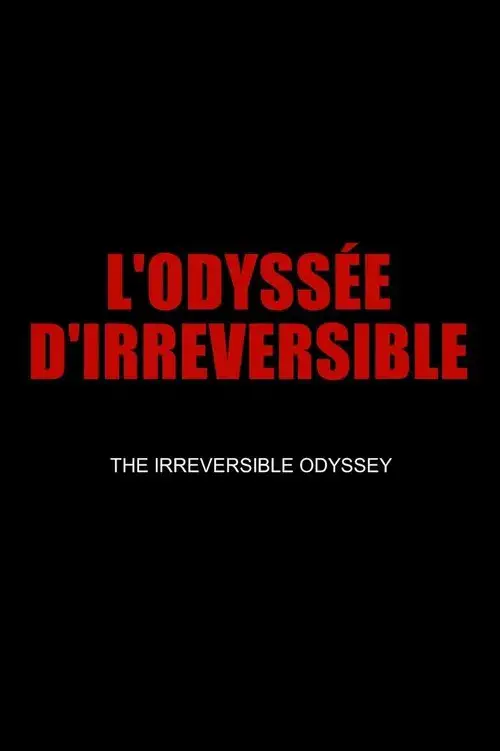 The Irreversible Odyssey poster