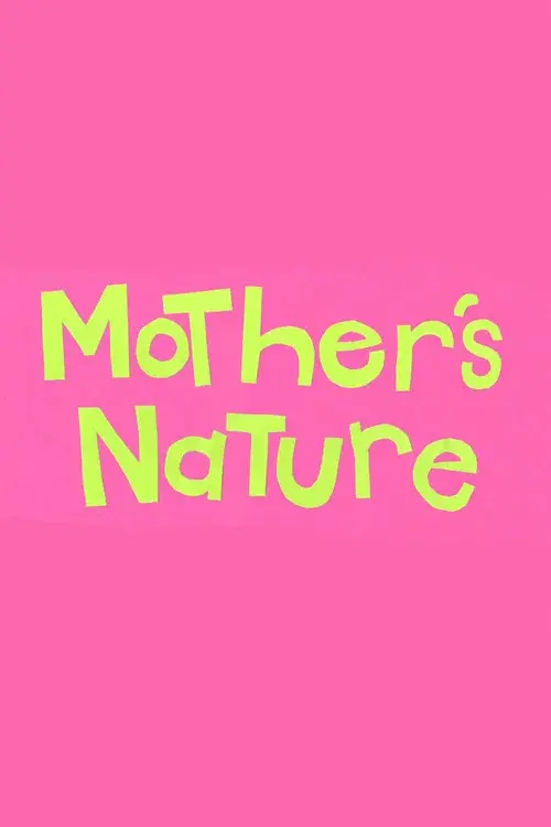 Mother's Nature poster