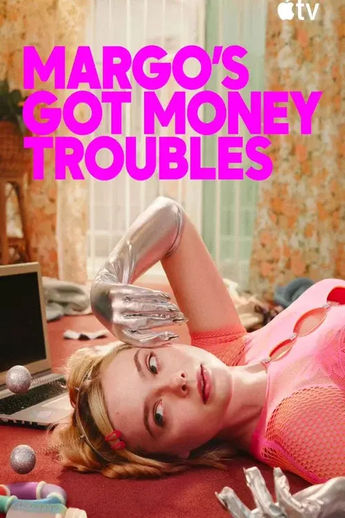 Margo's Got Money Troubles poster
