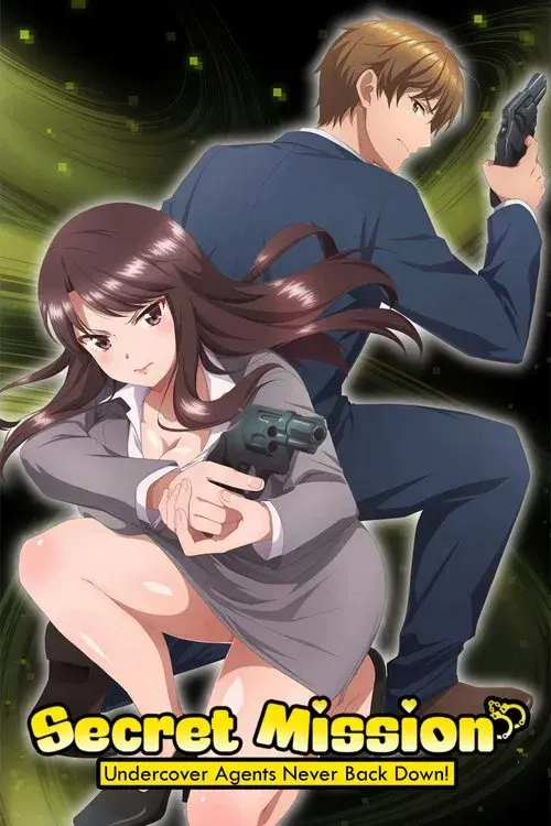 Secret Mission - Undercover Agents Never Back Down! poster
