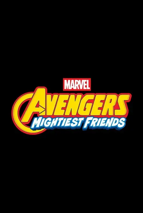 Marvel's Avengers: Mightiest Friends poster