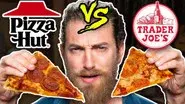 Pizza Hut vs. Trader Joe's Taste Test still