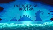 The Tooth of Wojira still