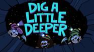 Dig a Little Deeper still