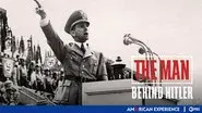 The Man Behind Hitler still