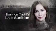 Shannon Madill's Last Audition still