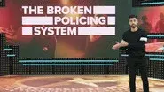 The Broken Policing System still