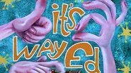 It's Way Ed still