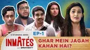 Ghar mein jagah kaha hai? still