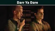 Darr Ya Dare still