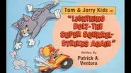 Lightning Bolt-The Super Squirrel-Strikes Again still