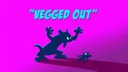 Vegged Out still