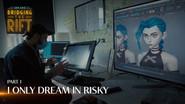 Only Dream in Risky still