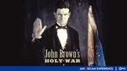 John Brown's Holy War still