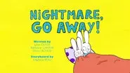Nightmare, Go Away! still
