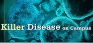 Killer Disease on Campus still