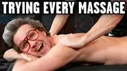We Try Every Massage In The World still