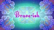 Brave-ish still