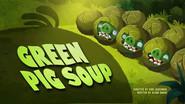 Green Pig Soup still