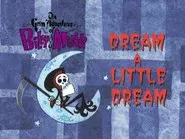 Dream a Little Dream still