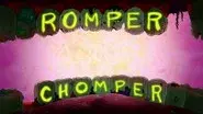 Romper Chomper still